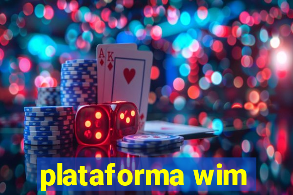 plataforma wim