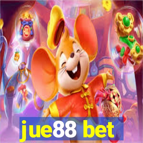 jue88 bet