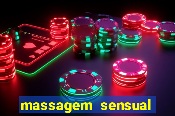 massagem sensual porto alegre