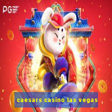 caesars casino las vegas