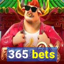 365 bets