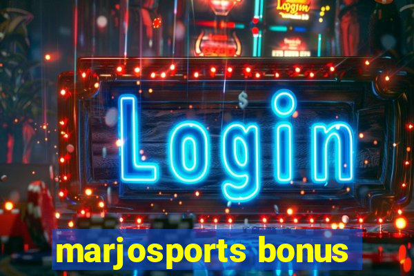 marjosports bonus