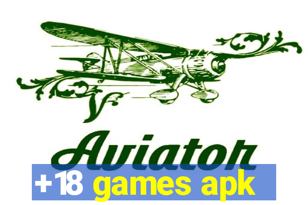 +18 games apk