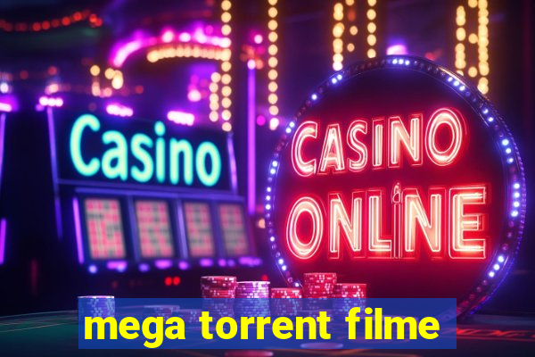 mega torrent filme