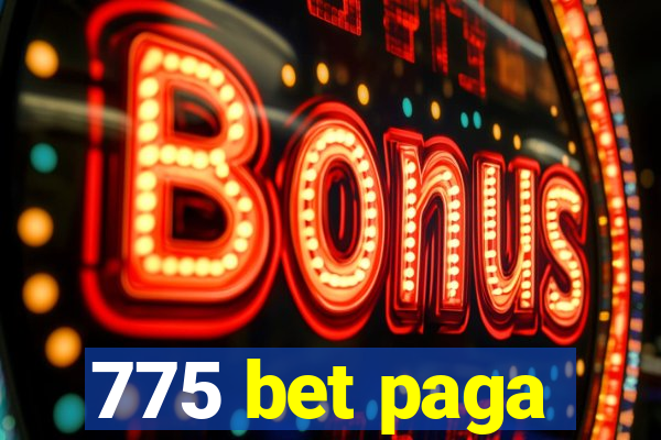 775 bet paga