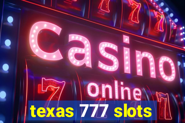 texas 777 slots