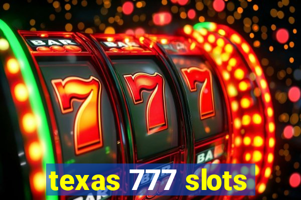 texas 777 slots