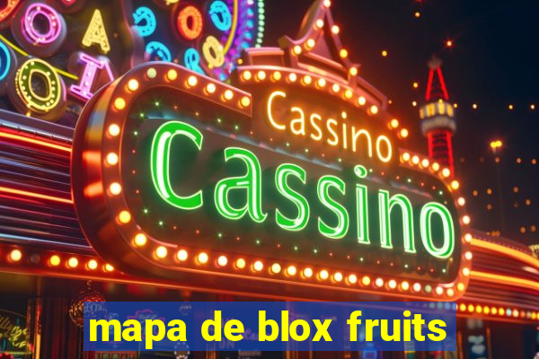 mapa de blox fruits