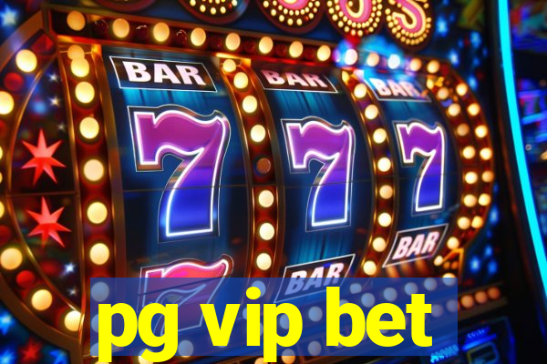 pg vip bet