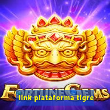 link plataforma tigre