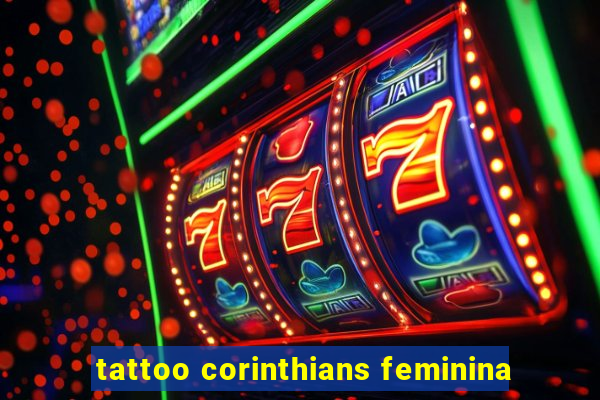 tattoo corinthians feminina