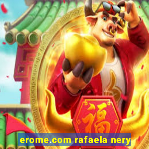 erome.com rafaela nery