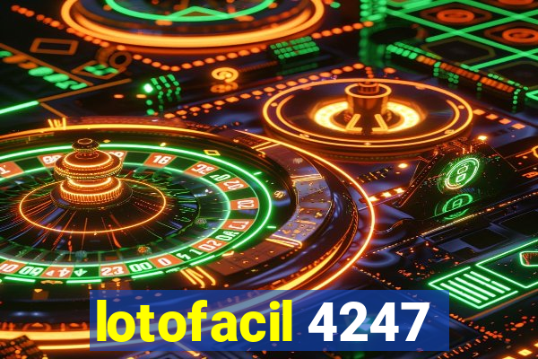 lotofacil 4247