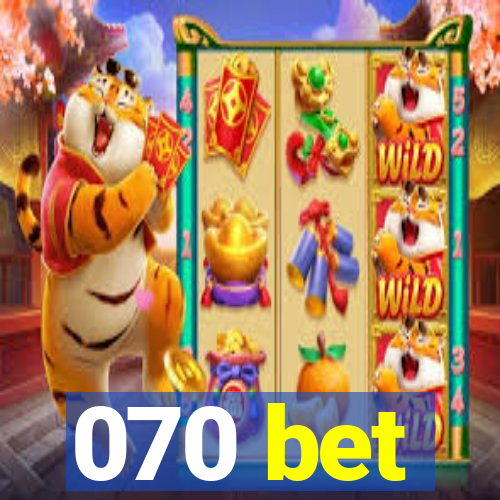 070 bet