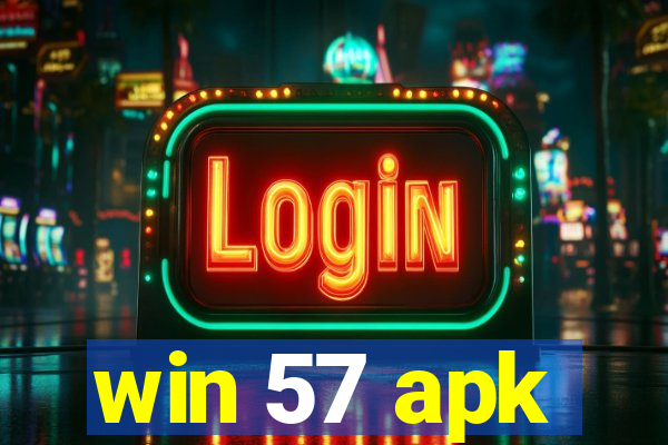 win 57 apk