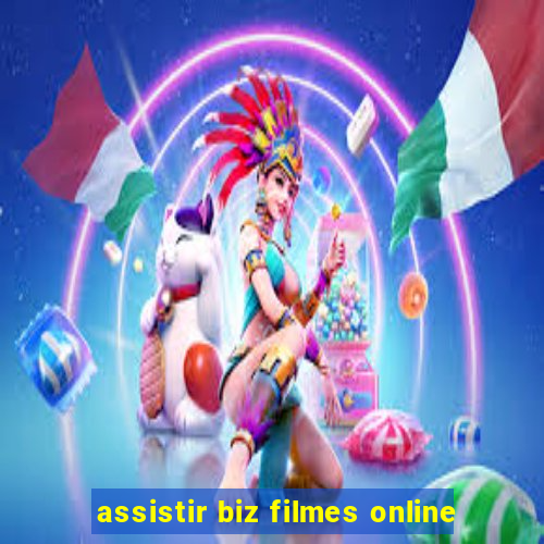 assistir biz filmes online