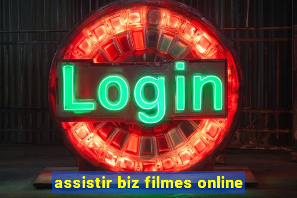 assistir biz filmes online