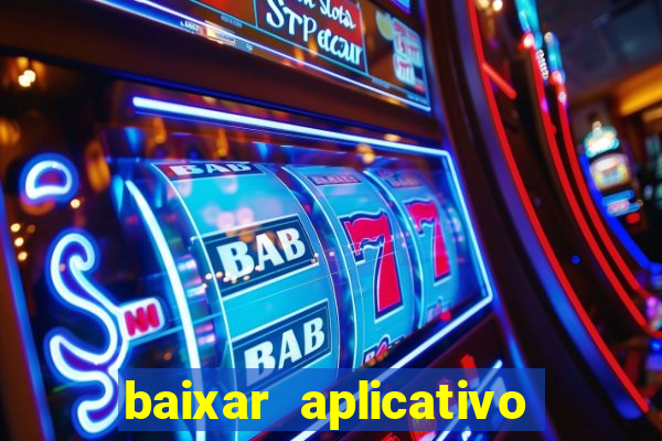 baixar aplicativo da estrela bet