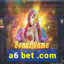 a6 bet .com