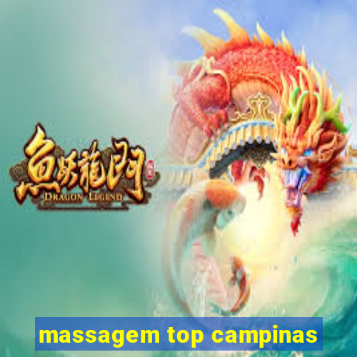 massagem top campinas