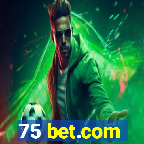 75 bet.com