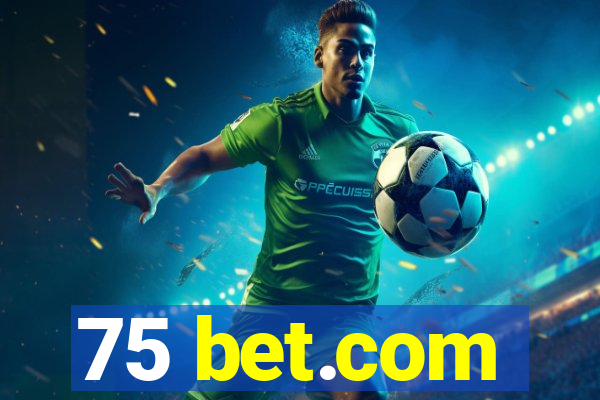 75 bet.com