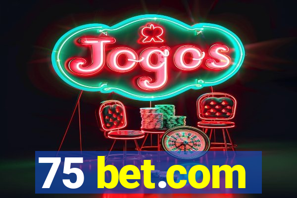 75 bet.com