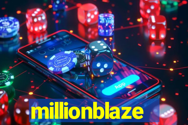 millionblaze