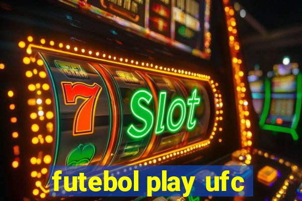 futebol play ufc