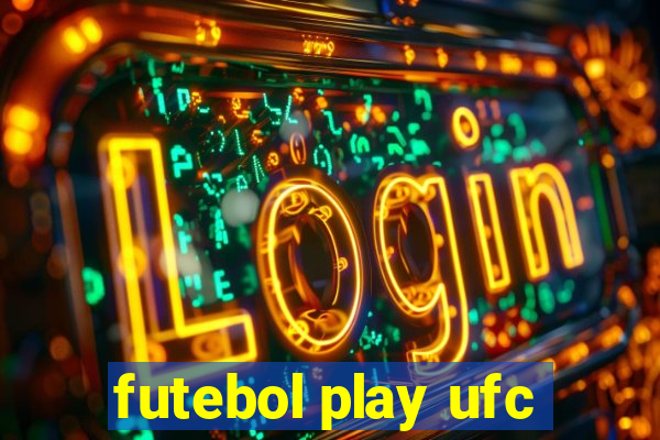 futebol play ufc