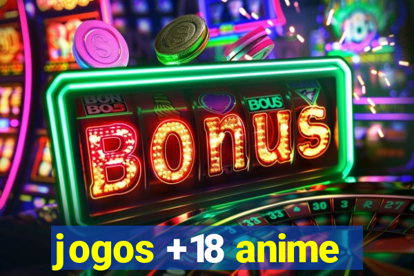 jogos +18 anime