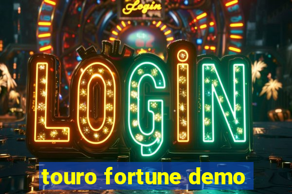 touro fortune demo