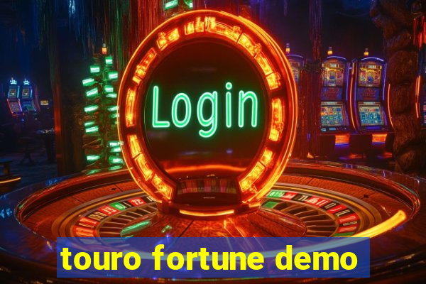 touro fortune demo