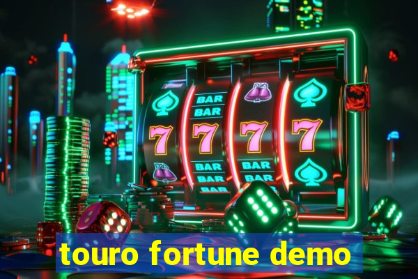 touro fortune demo