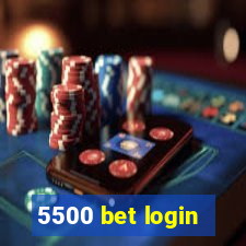 5500 bet login