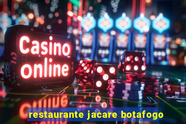 restaurante jacare botafogo