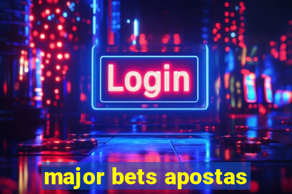 major bets apostas