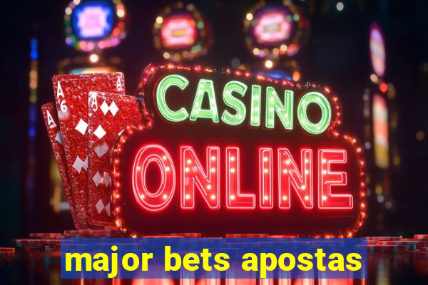 major bets apostas