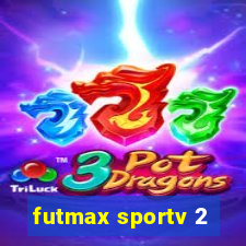 futmax sportv 2