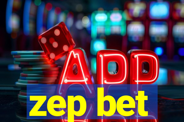 zep bet