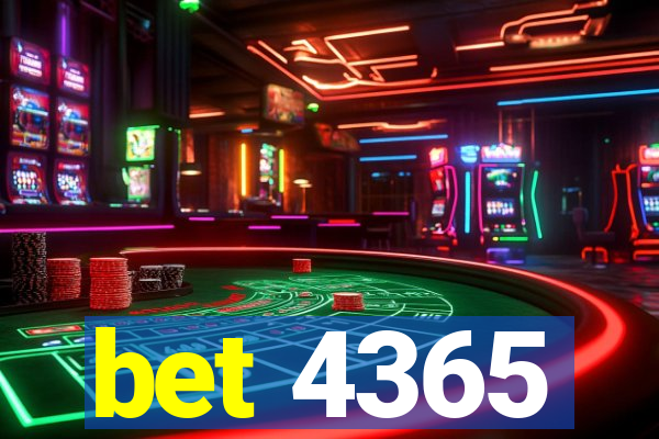 bet 4365