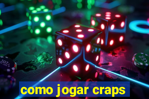 como jogar craps