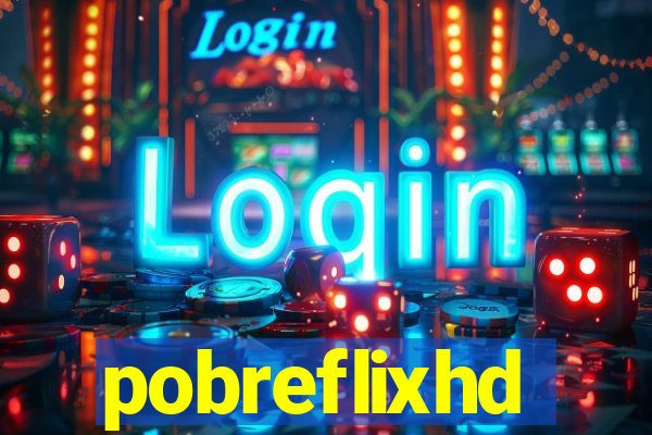 pobreflixhd