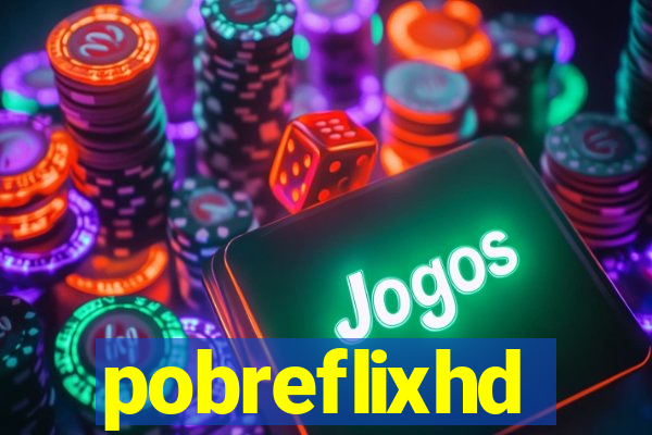 pobreflixhd