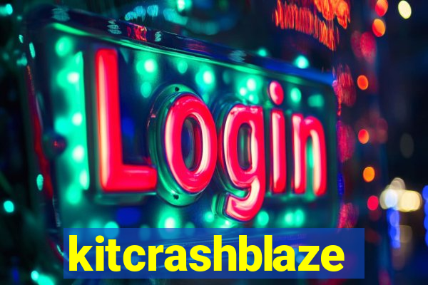 kitcrashblaze