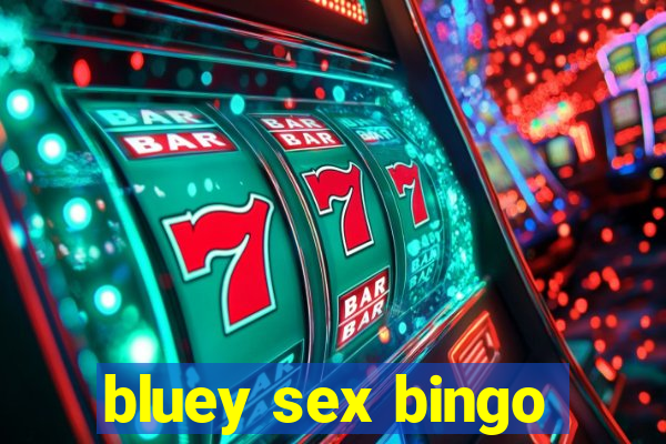 bluey sex bingo