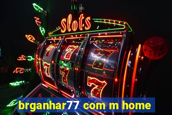 brganhar77 com m home