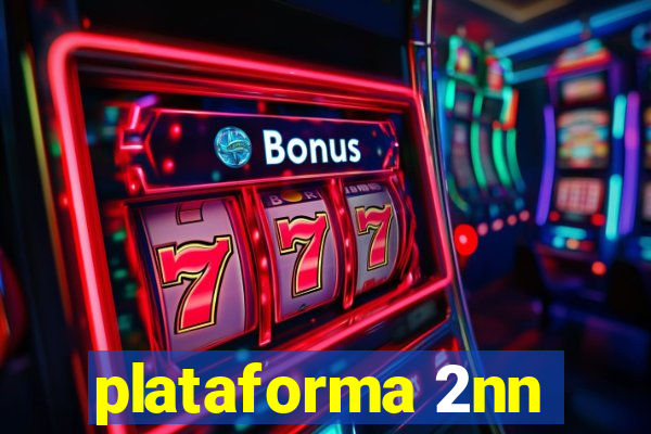 plataforma 2nn