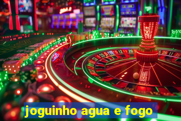 joguinho agua e fogo