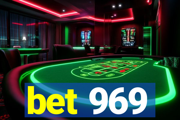 bet 969